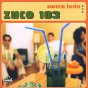 Zuco 103 - Outro Lado (1999) [Hi-Res]