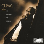 2Pac - Me Against The World [E] (1995) [Hi-Res]